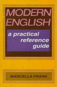 Modern english : a practical reference guide