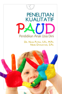 Penelitian kualitatif paud : pendidikan anak usia dini