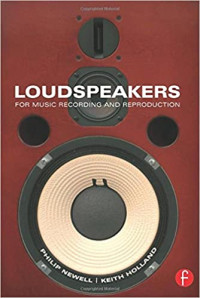 Loudspeakers: for music recording and reproduction