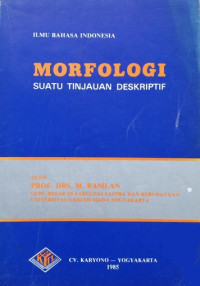 Morfologi : suatu tinjauan deskriptif