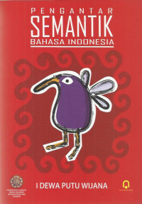 Pengantar semantik bahasa Indonesia