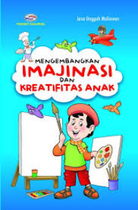 Mengembangkan imajinasi dan kreatifitas anak