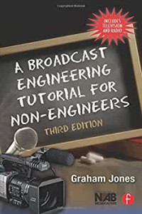 A broadcast engineering tutorial for non-engimeers