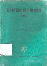 Permainan dan metodik buku II untuk SGO