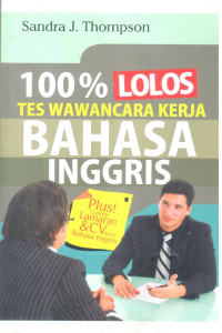 100 % Lolos Tes Wawancara Kerja Bahasa Inggris