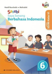 Sasebi : saya senang berbahasa Indonesia untuk SD/MI kelas VI