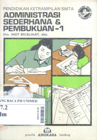 Administrasi sederhana & pembukuan-1 : pendidikan ketrampilan SMTA