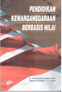 Pendidikan Kewarganegaraan Berbasis Nilai