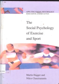 The social psychology of exercise and sport