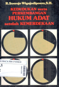 Kedudukan serta perkembangan hukum adat setelah kemerdekaan