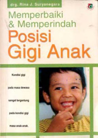 Memperbaiki & memperindah posisi gigi anak