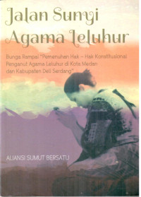 Jalan Sunyi Agama Leluhur