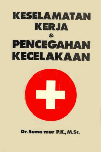 Keselamatan kerja dan pencegahan kecelakaan