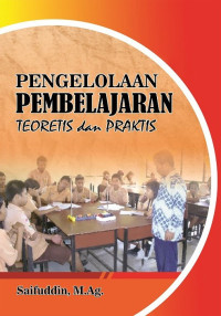 Pengelolaan pembelajaran teoretis dan praktis