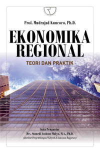 Ekonomika regional : teori dan praktik