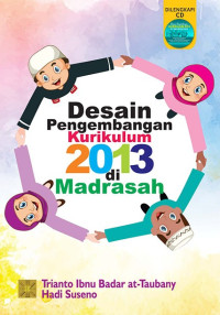 Desain pengembangan kurikulum 2013 di madrasah