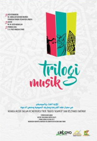 Trilogi musik : nuansa musik dalam konstruksi fikih, tradisi tasawuf dan relevansi dakwah