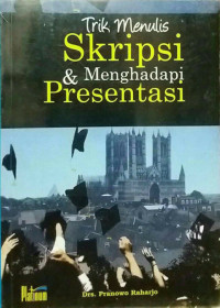 Trik menulis skripsi & menghadapi presentasi