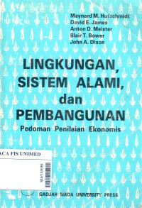 Lingkungan, sistem alami, dan pembangunan : pedoman penilaian ekonomis