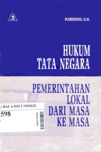 Hukum tata negara pemerintahan lokal dari masa ke masa