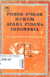 Pokok-pokok hukum acara pidana Indonesia