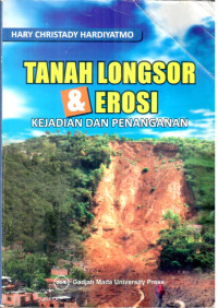 Tanah Longsor dan Erosi Kejadian dan Penanganan