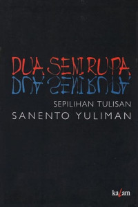 Dua seni rupa : sepilihan tulisan