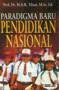 Paradigma baru pendidikan nasional