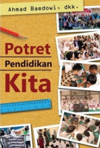 Potret pendidikan kita