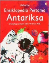 Ensiklopedia pertama antariksa : dilengkapi dengan lebih 40 situs web