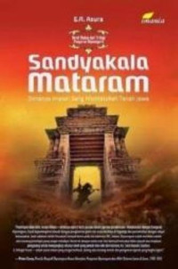 Sandyakala Mataram : sirnamya impian sang khalifatullah tanah Jawa