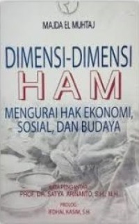 Dimensi-dimensi HAM mengurai hak ekonomi, sosial, dan budaya