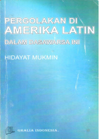 Pergolakan di Amerika Latin Dalam Dasarwarsa ini