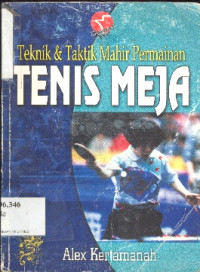 Teknik & taktik mahir permainan tennis meja