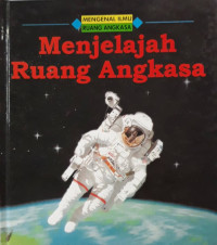 Menjelajah ruang angkasa