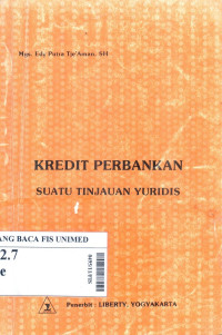 Kredit perbankan : Suatu tinjauan yuridis