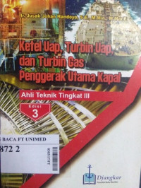 Ketel uap, turbin uap dan turbin gas pengerak utama kapal