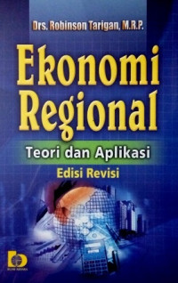 Ekonomi regional : teori dan aplikasi