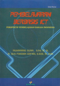 Pembelajaran berbasis ICT : perspektif pembelajaran bahasa Indonesia