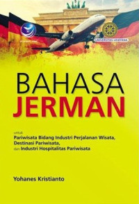 Bahasa Jerman untuk pariwisata bidang industri perjalanan wisata, destinasi pariwisata dan industri hospitalitas pariwisata