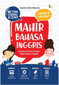 Mahir bahasa Inggris : panduan pemula sampai mahir bahasa Inggris