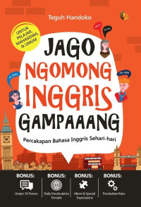 Jago ngomong Inggris gampang : percakapan bahasa Inggris sehari-hari