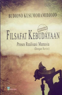 Filsafat kebudayaan : proses realisasi manusia