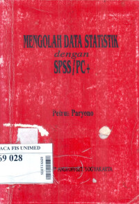 Mengolah data statistik dengan SPSS/PC+