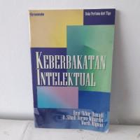 Buku pertama dari tiga keberbakatan intelektual : panduan bagi penyelenggaraan program percepatan belajar