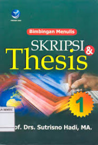 Bimbingan menulis skripsi-thesis jilid 1