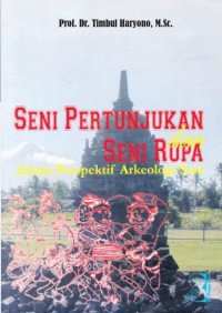 Seni pertunjukan dan seni rupa dalam perspektif arkeologi seni