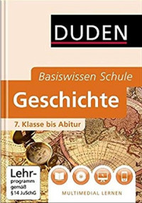 Basiswissen schule Geschichte : 7. klasse bis abitur