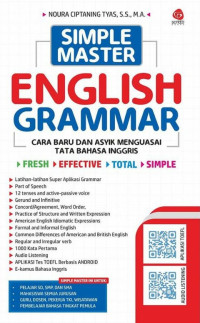 Simple master english grammar : cara baru dan asyik menguasai tata bahasa Inggris