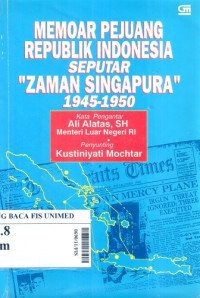Memoar pejuang republik Indonesia : seputar 